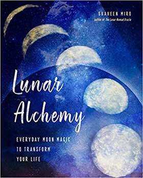 Lunar Alchemy by Shaheen Miro